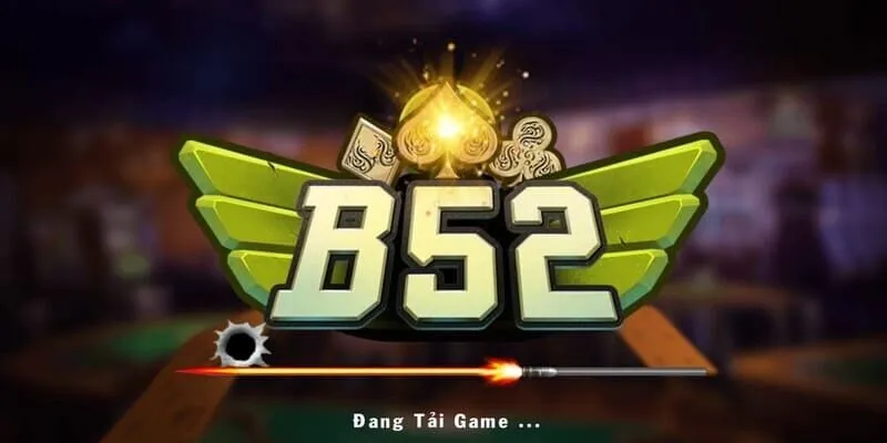 B52 là một trong những địa chỉ cá cược trực tuyến đang được cộng đồng game thủ Việt Nam đánh giá cao